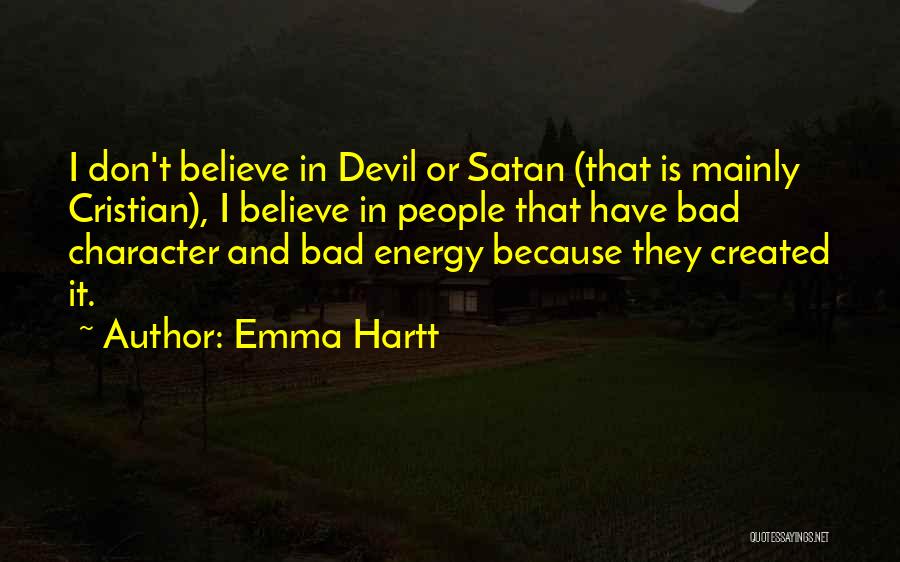 People's Bad Character Quotes By Emma Hartt