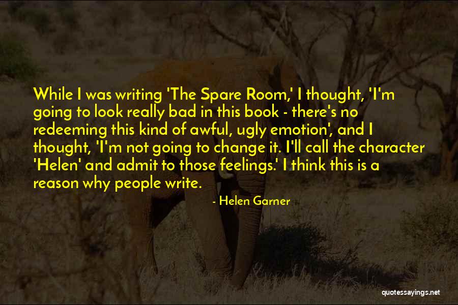 People's Bad Character Quotes By Helen Garner