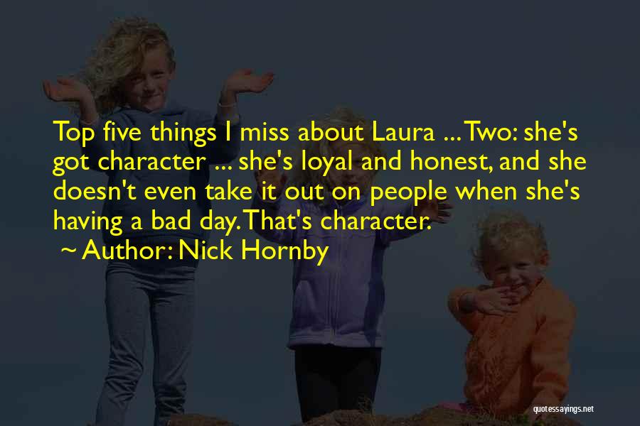 People's Bad Character Quotes By Nick Hornby