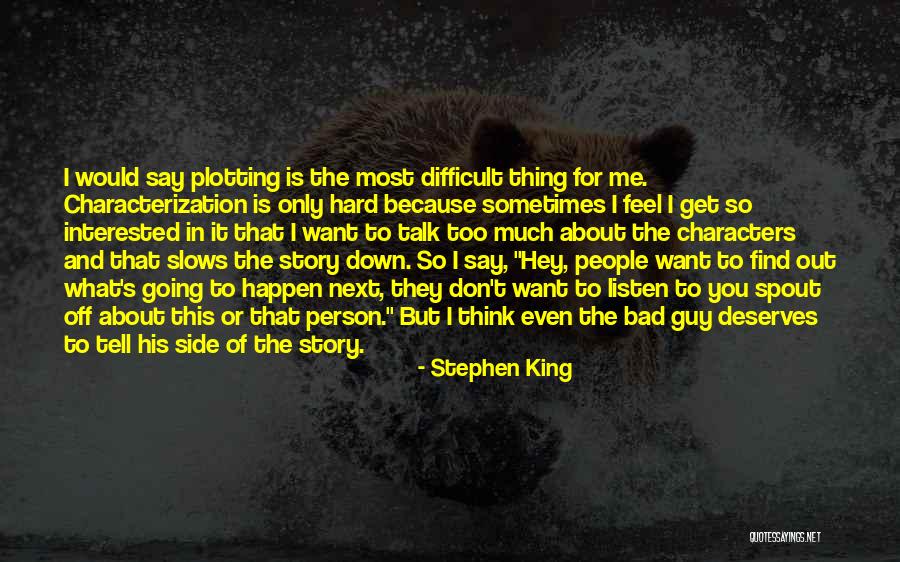 People's Bad Character Quotes By Stephen King