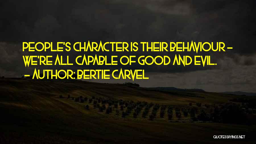 People's Behaviour Quotes By Bertie Carvel