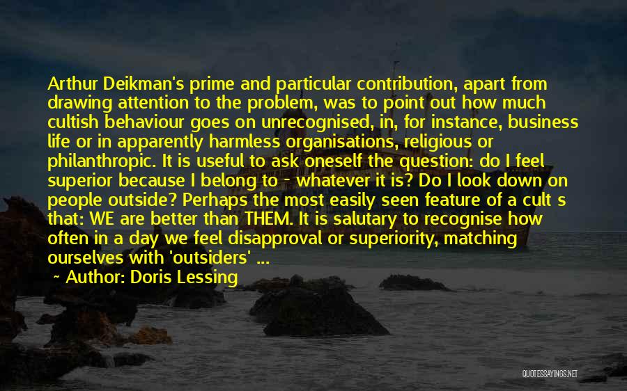 People's Behaviour Quotes By Doris Lessing