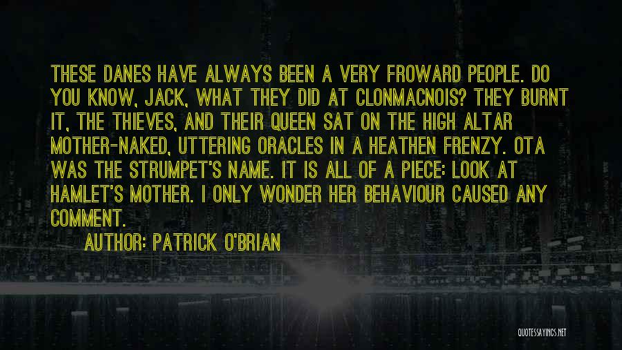 People's Behaviour Quotes By Patrick O'Brian