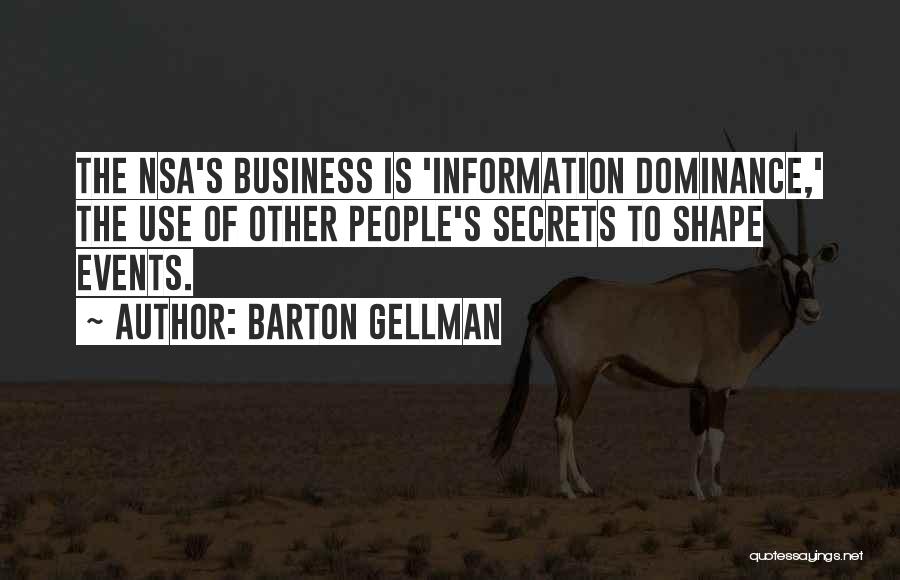 People's Business Quotes By Barton Gellman