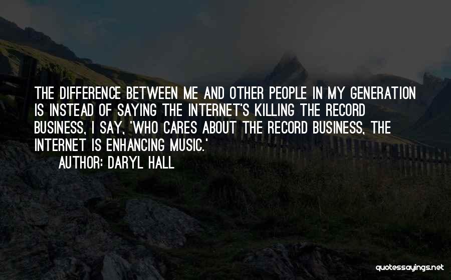 People's Business Quotes By Daryl Hall