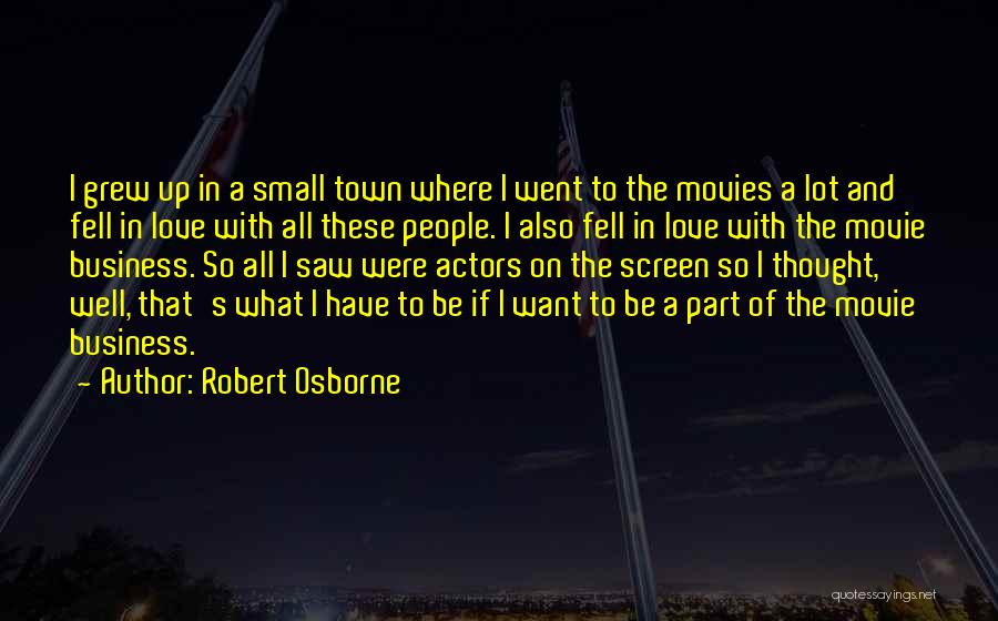 People's Business Quotes By Robert Osborne