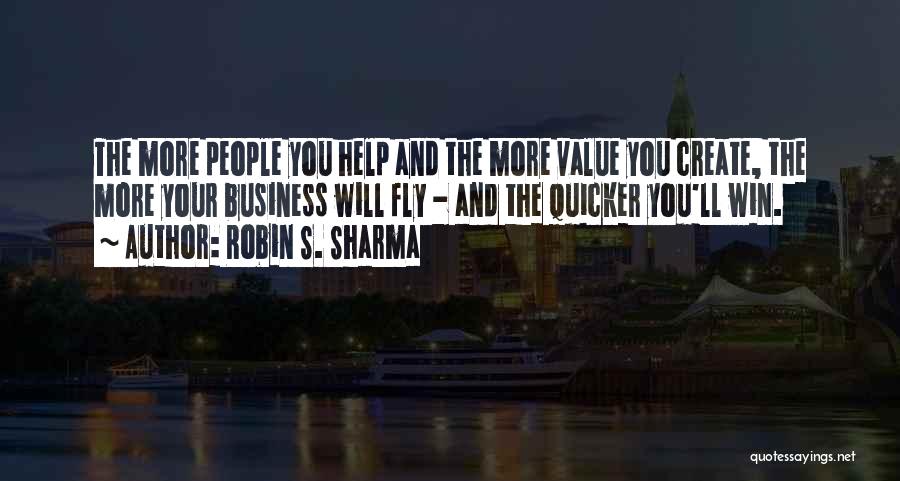 People's Business Quotes By Robin S. Sharma