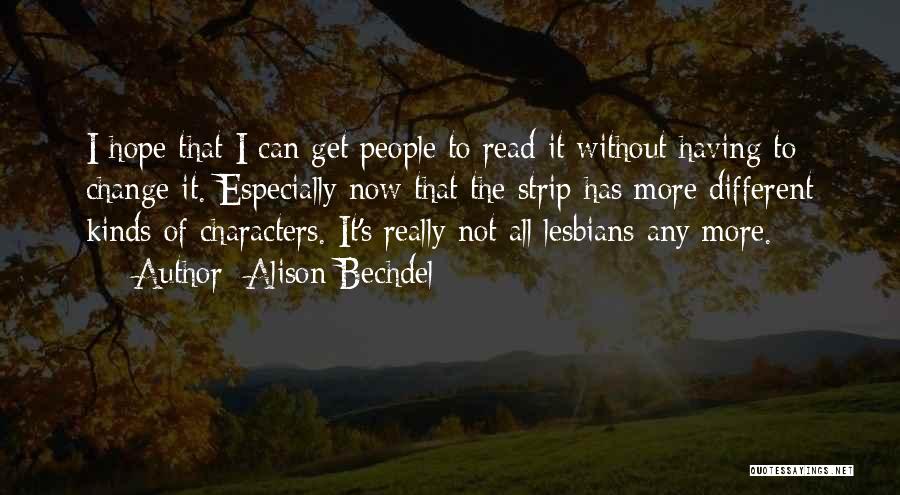People's Change Quotes By Alison Bechdel