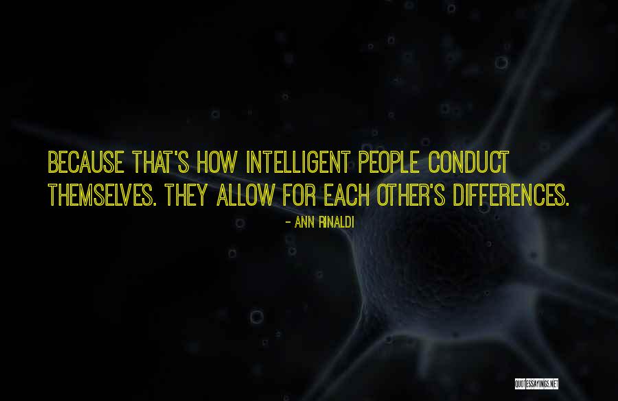 People's Differences Quotes By Ann Rinaldi People's Differences Quotes By Ann Rinaldi