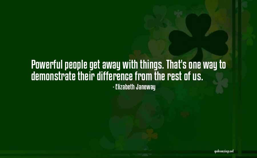 People's Differences Quotes By Elizabeth Janeway People's Differences Quotes By Elizabeth Janeway