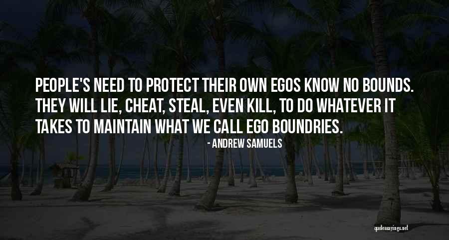 People's Egos Quotes By Andrew Samuels People's Egos Quotes By Andrew Samuels