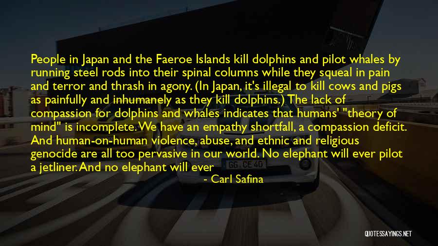 People's Egos Quotes By Carl Safina People's Egos Quotes By Carl Safina