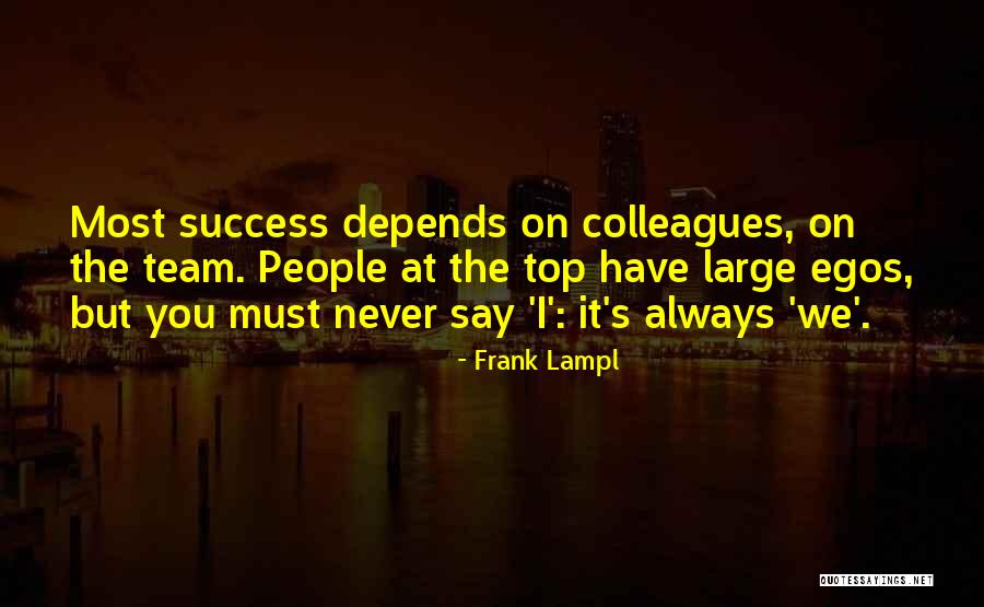 People's Egos Quotes By Frank Lampl People's Egos Quotes By Frank Lampl