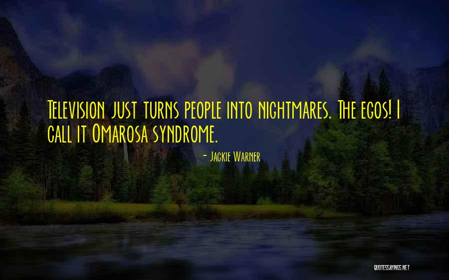 People's Egos Quotes By Jackie Warner People's Egos Quotes By Jackie Warner