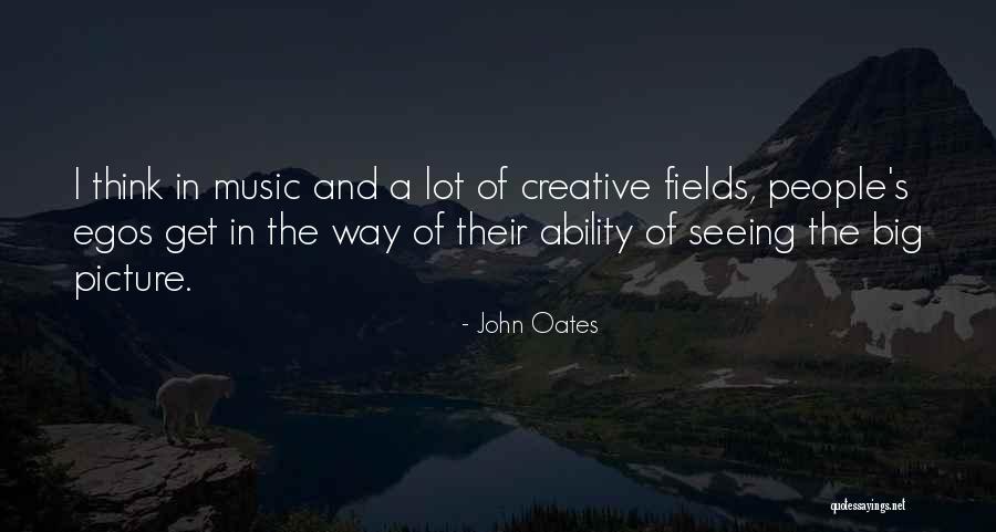 People's Egos Quotes By John Oates People's Egos Quotes By John Oates