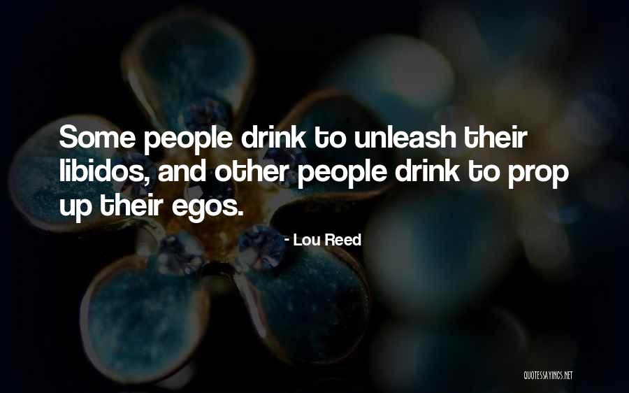 People's Egos Quotes By Lou Reed People's Egos Quotes By Lou Reed
