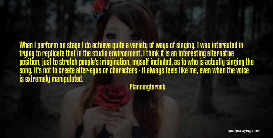 People's Egos Quotes By Planningtorock People's Egos Quotes By Planningtorock