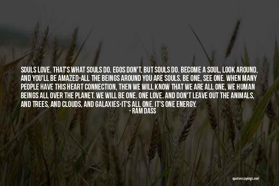 People's Egos Quotes By Ram Dass People's Egos Quotes By Ram Dass