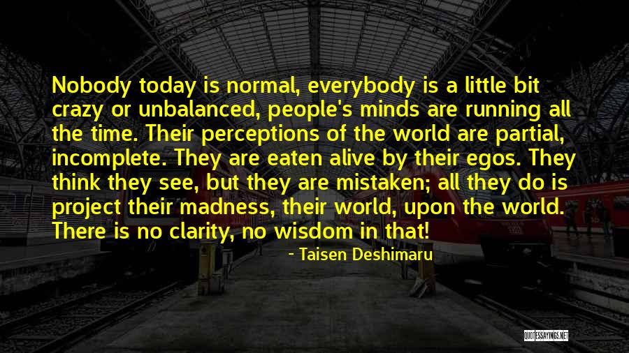 People's Egos Quotes By Taisen Deshimaru People's Egos Quotes By Taisen Deshimaru