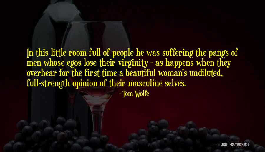 People's Egos Quotes By Tom Wolfe People's Egos Quotes By Tom Wolfe