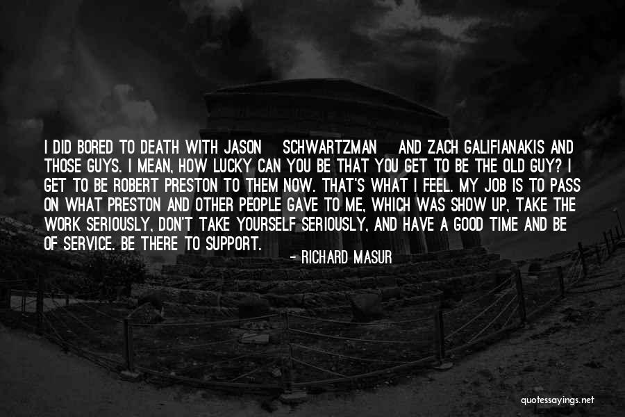 Peoples Elbow Quotes By Richard Masur Peoples Elbow Quotes By Richard Masur