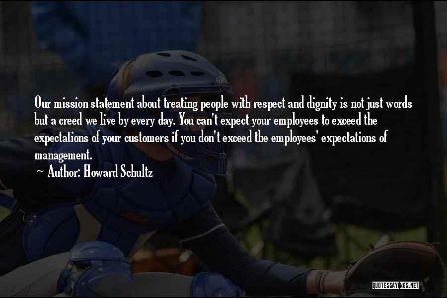 People's Expectations Of You Quotes By Howard Schultz