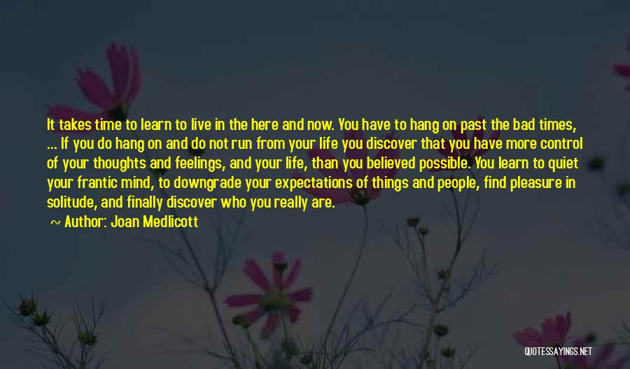 People's Expectations Of You Quotes By Joan Medlicott