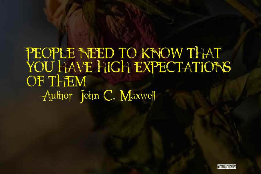 People's Expectations Of You Quotes By John C. Maxwell