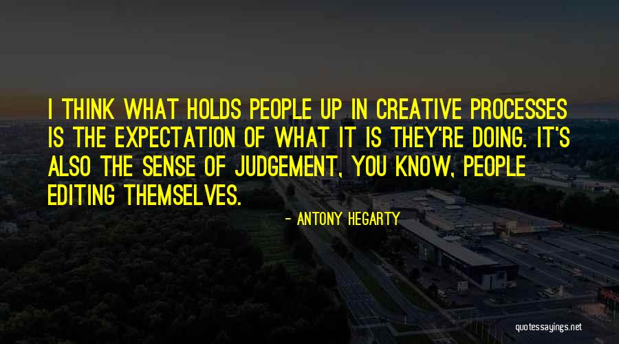 People's Expectations Quotes By Antony Hegarty