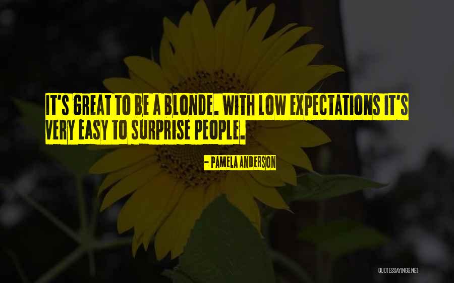 People's Expectations Quotes By Pamela Anderson