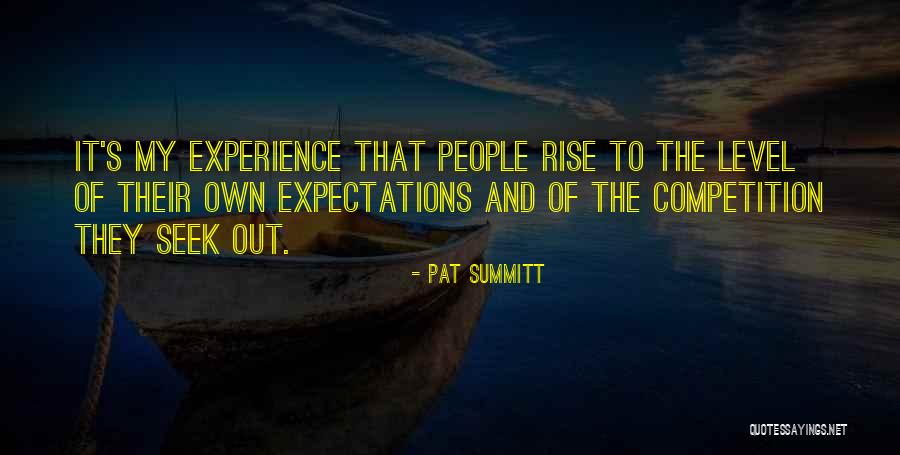 People's Expectations Quotes By Pat Summitt