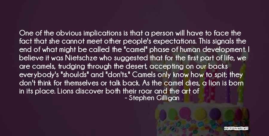 People's Expectations Quotes By Stephen Gilligan