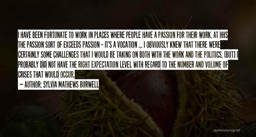 People's Expectations Quotes By Sylvia Mathews Burwell