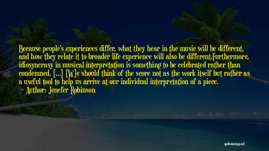 People's Experiences Quotes By Jenefer Robinson