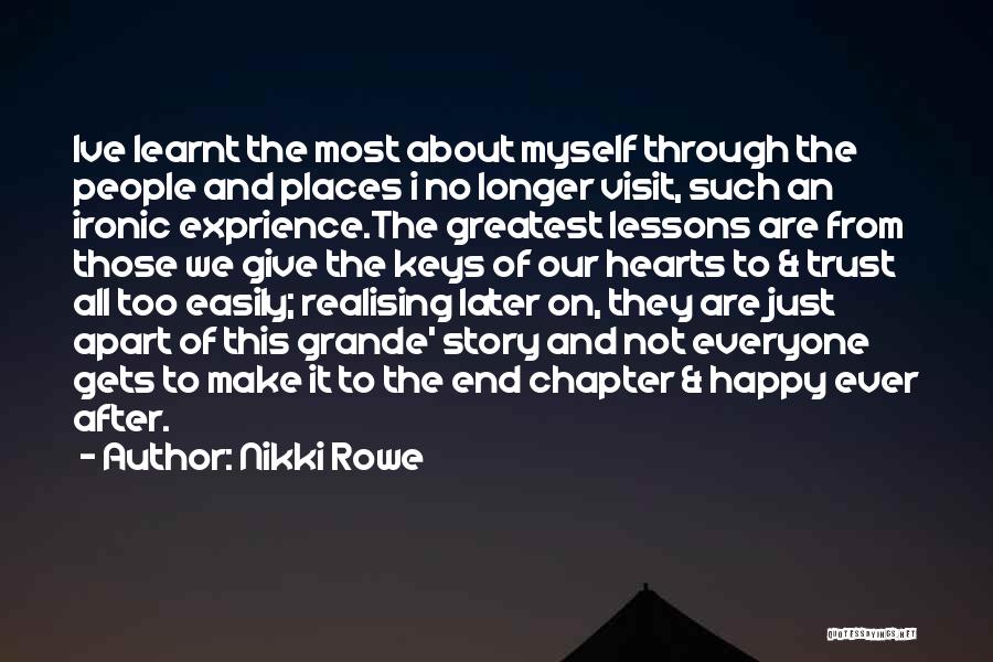 People's Experiences Quotes By Nikki Rowe