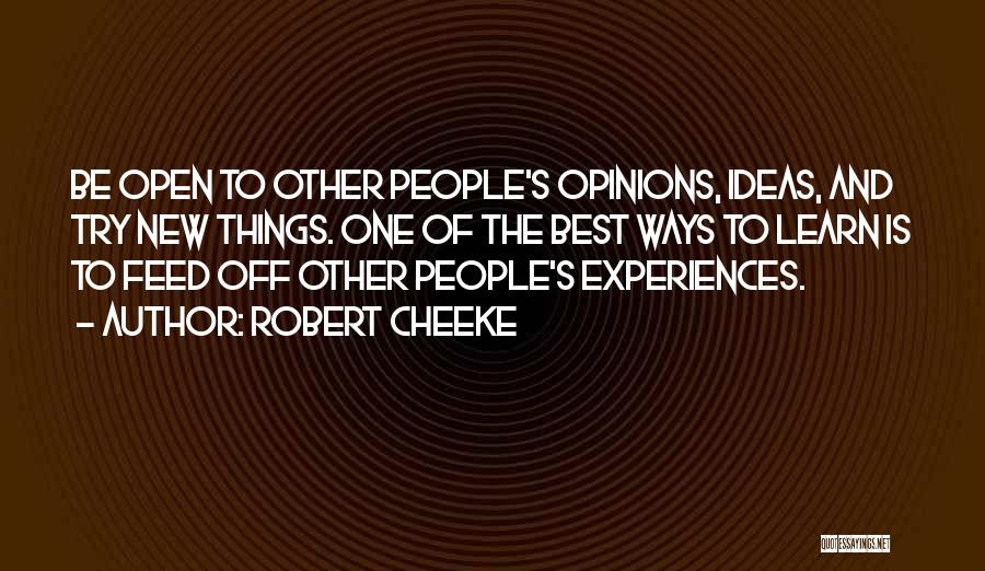 People's Experiences Quotes By Robert Cheeke