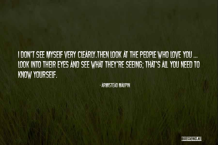 People's Eyes Quotes By Armistead Maupin People's Eyes Quotes By Armistead Maupin