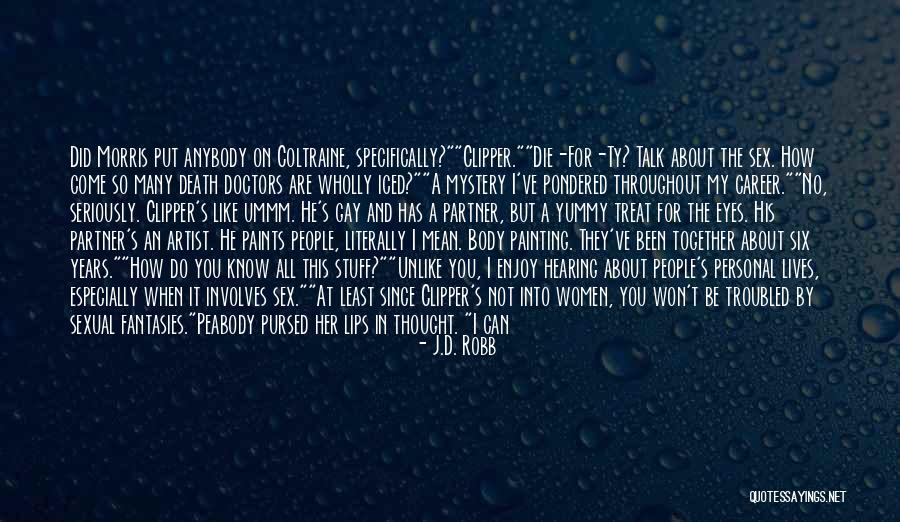 People's Eyes Quotes By J.D. Robb People's Eyes Quotes By J.D. Robb