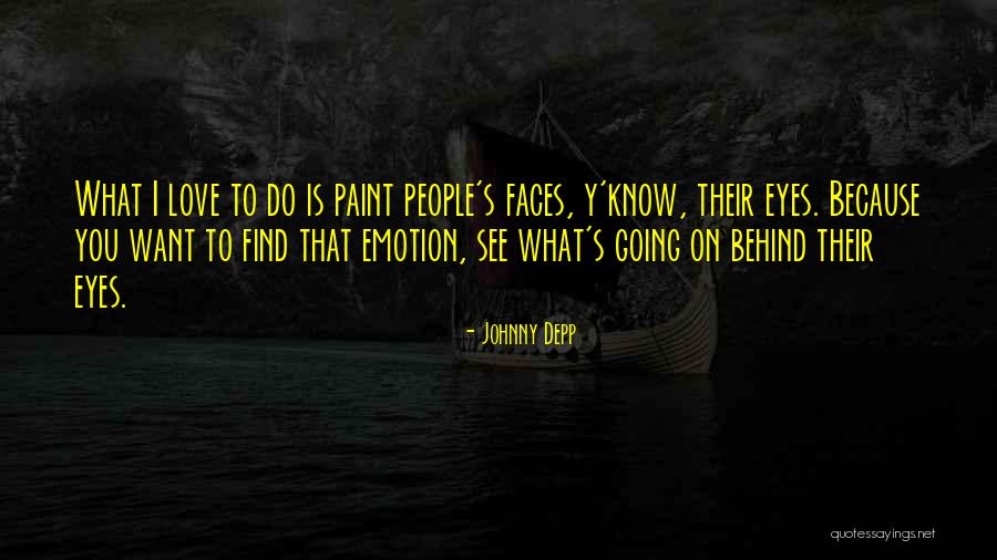 People's Eyes Quotes By Johnny Depp People's Eyes Quotes By Johnny Depp