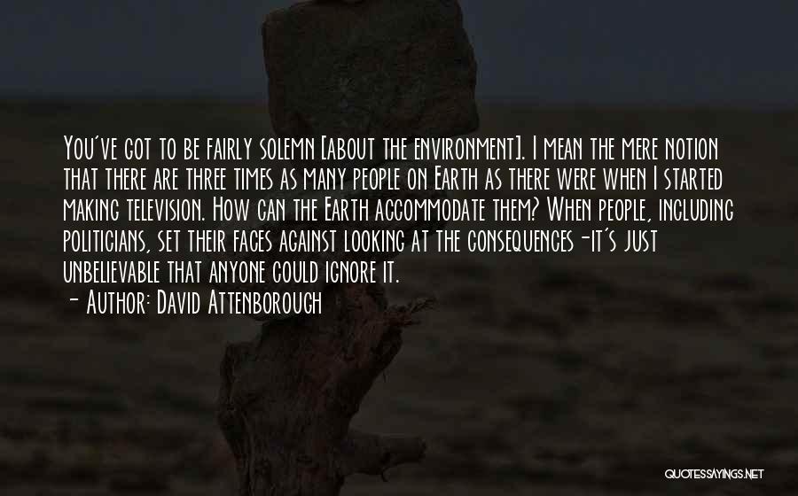 People's Faces Quotes By David Attenborough