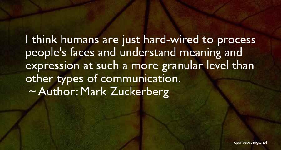 People's Faces Quotes By Mark Zuckerberg