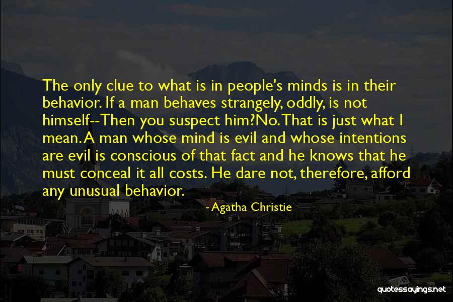 People's Intentions Quotes By Agatha Christie People's Intentions Quotes By Agatha Christie
