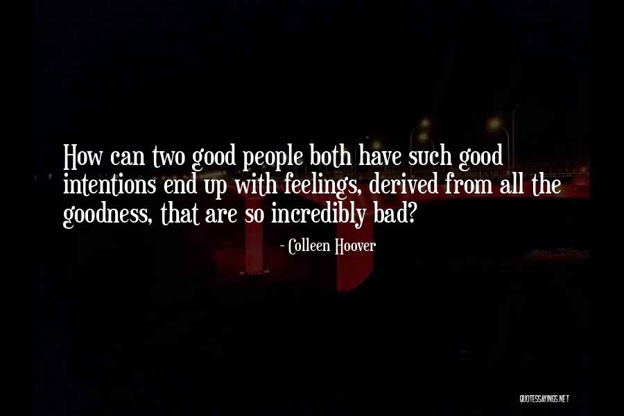 People's Intentions Quotes By Colleen Hoover People's Intentions Quotes By Colleen Hoover