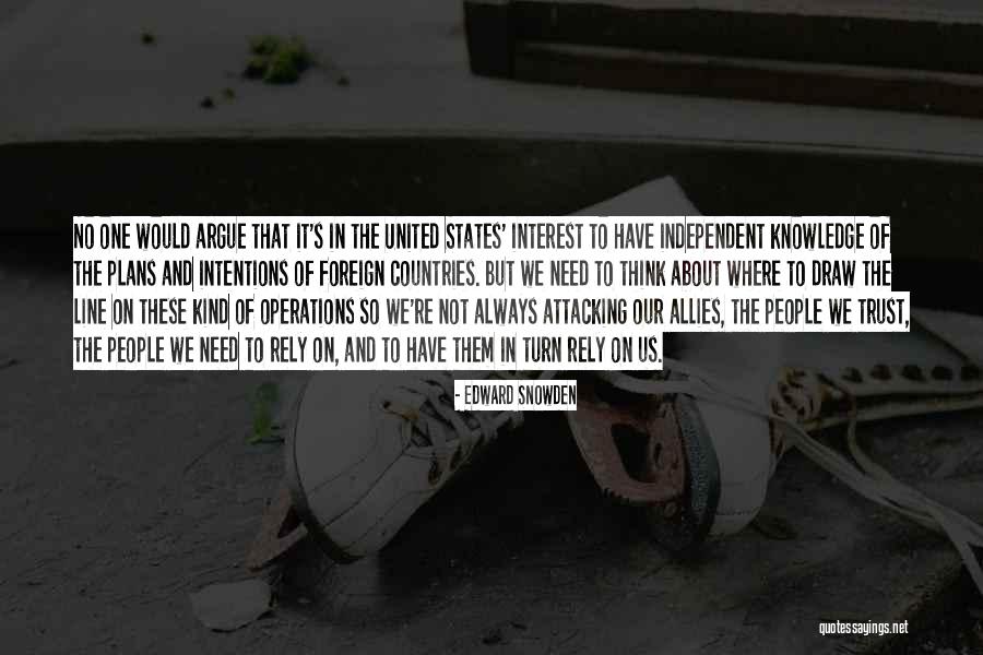 People's Intentions Quotes By Edward Snowden People's Intentions Quotes By Edward Snowden