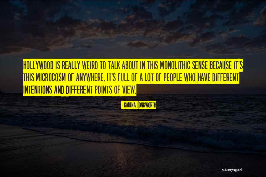People's Intentions Quotes By Karina Longworth People's Intentions Quotes By Karina Longworth