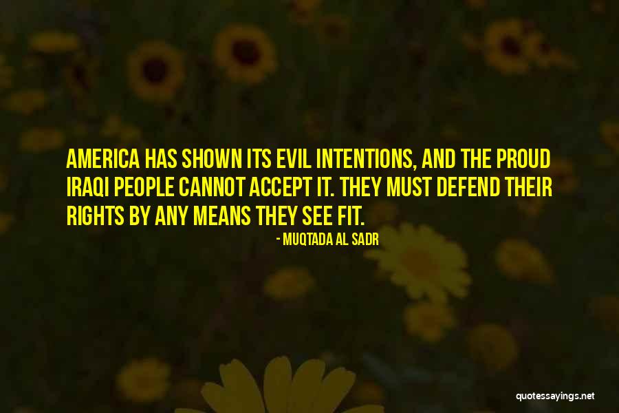 People's Intentions Quotes By Muqtada Al Sadr People's Intentions Quotes By Muqtada Al Sadr