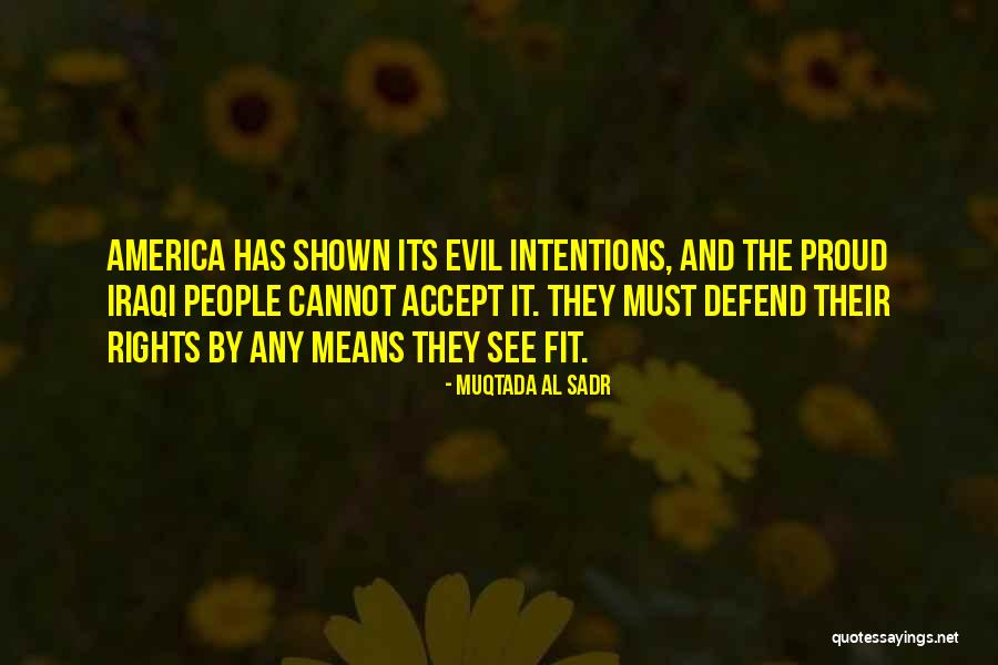 People's Intentions Quotes By Muqtada Al Sadr