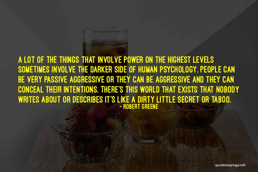 People's Intentions Quotes By Robert Greene People's Intentions Quotes By Robert Greene
