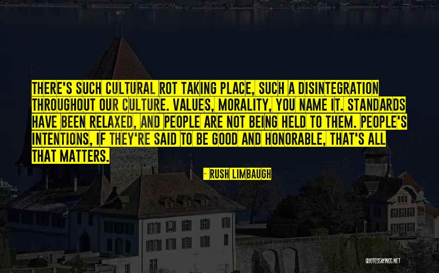 People's Intentions Quotes By Rush Limbaugh People's Intentions Quotes By Rush Limbaugh