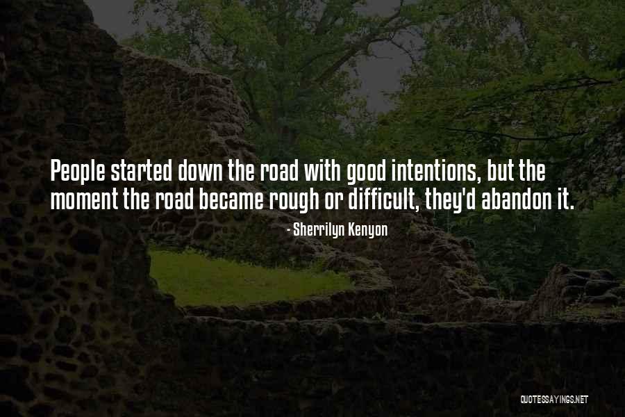 People's Intentions Quotes By Sherrilyn Kenyon People's Intentions Quotes By Sherrilyn Kenyon